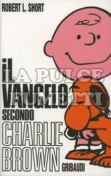 IL VANGELO SECONDO CHARLIE BROWN 1A EDIZIONE